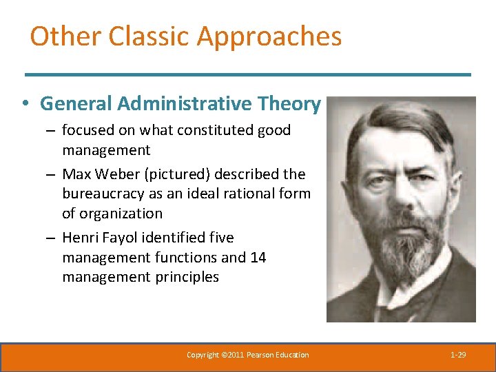 Other Classic Approaches • General Administrative Theory – focused on what constituted good management Other Classic Approaches • General Administrative Theory – focused on what constituted good management