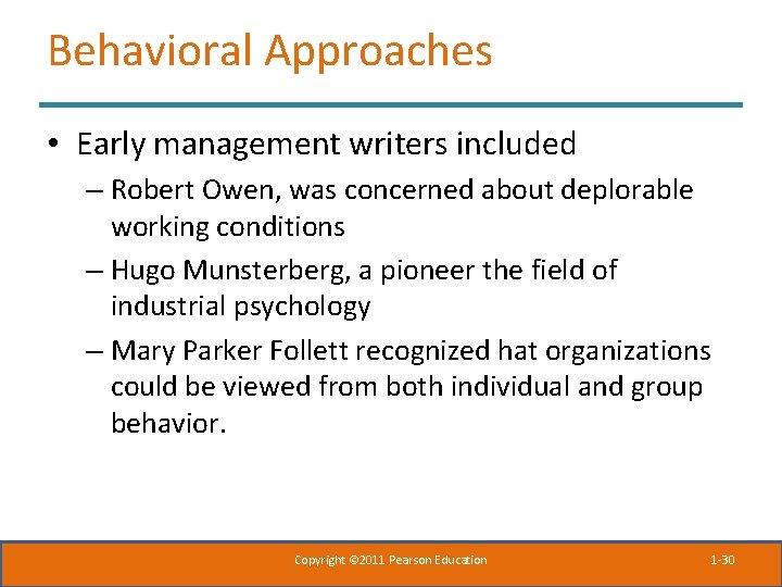 Behavioral Approaches • Early management writers included – Robert Owen, was concerned about deplorable Behavioral Approaches • Early management writers included – Robert Owen, was concerned about deplorable
