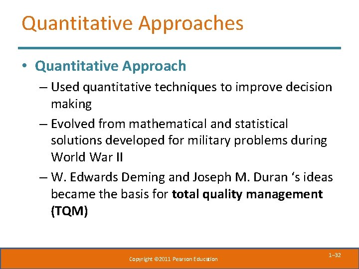 Quantitative Approaches • Quantitative Approach – Used quantitative techniques to improve decision making – Quantitative Approaches • Quantitative Approach – Used quantitative techniques to improve decision making –