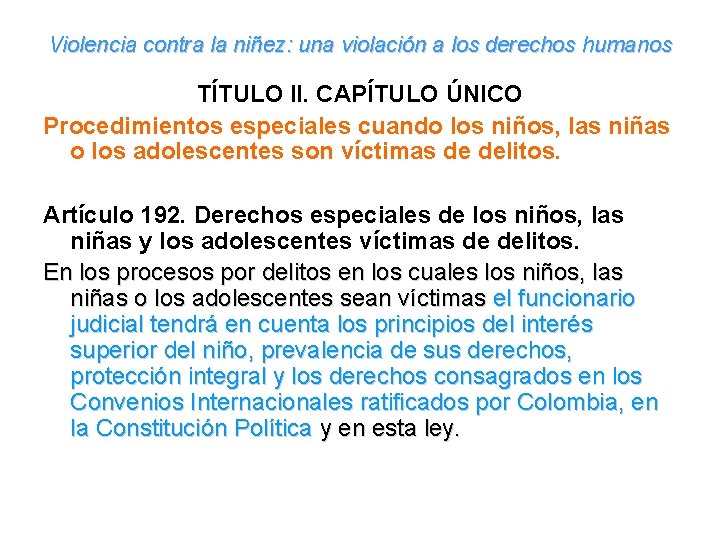 Violencia contra la niñez: una violación a los derechos humanos TÍTULO II. CAPÍTULO ÚNICO