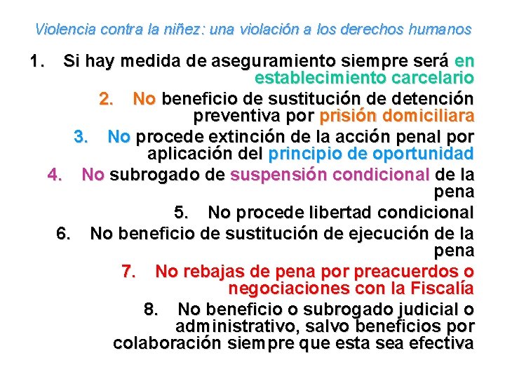 Violencia contra la niñez: una violación a los derechos humanos 1. Si hay medida