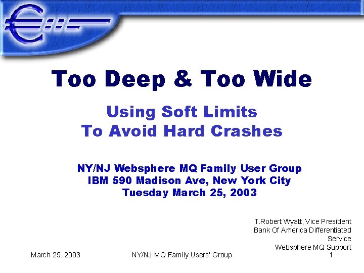Too Deep & Too Wide Using Soft Limits To Avoid Hard Crashes NY/NJ Websphere