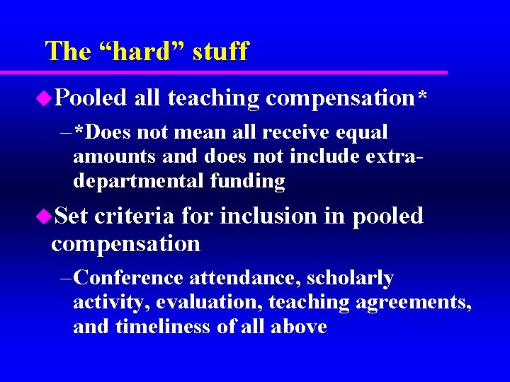 The “hard” stuff u. Pooled all teaching compensation* – *Does not mean all receive