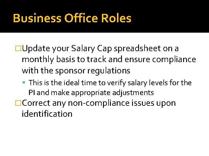 Business Office Roles �Update your Salary Cap spreadsheet on a monthly basis to track