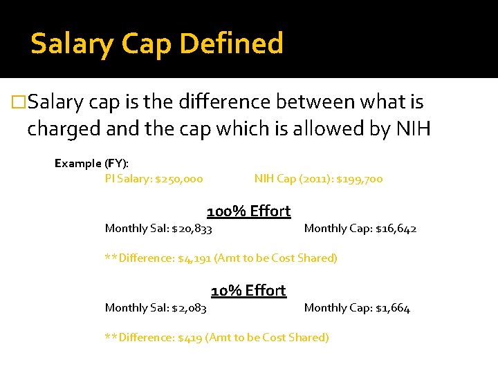 Salary Cap Defined �Salary cap is the difference between what is charged and the