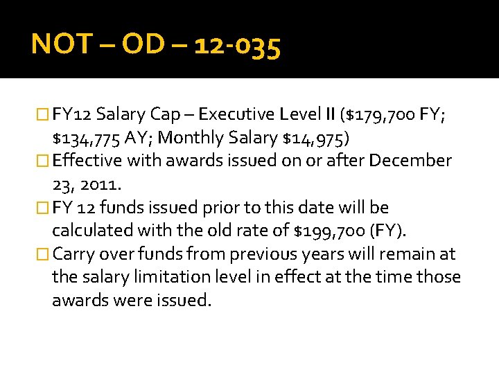 NOT – OD – 12 -035 � FY 12 Salary Cap – Executive Level