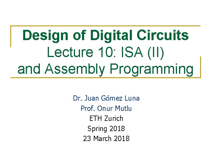 Design of Digital Circuits Lecture 10 ISA II