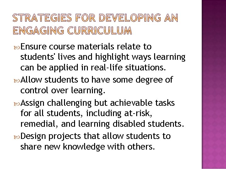  Ensure course materials relate to students' lives and highlight ways learning can be