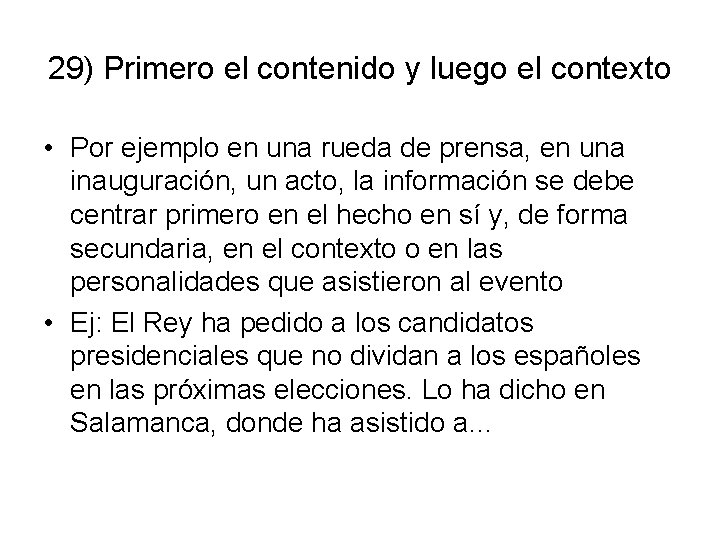 29) Primero el contenido y luego el contexto • Por ejemplo en una rueda