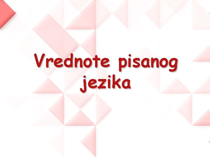 Vrednote pisanog jezika 