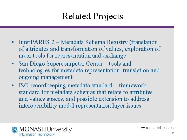 Related Projects • Inter. PARES 2 – Metadata Schema Registry (translation of attributes and