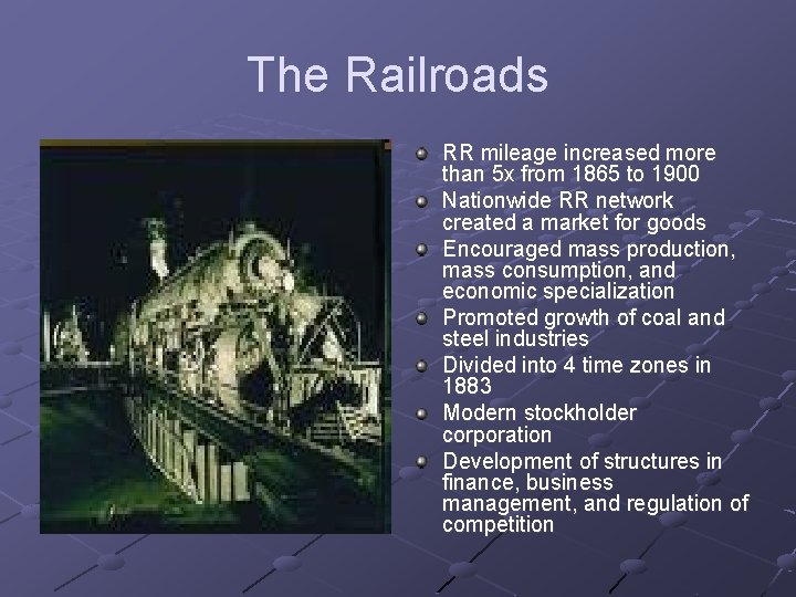 The Railroads RR mileage increased more than 5 x from 1865 to 1900 Nationwide