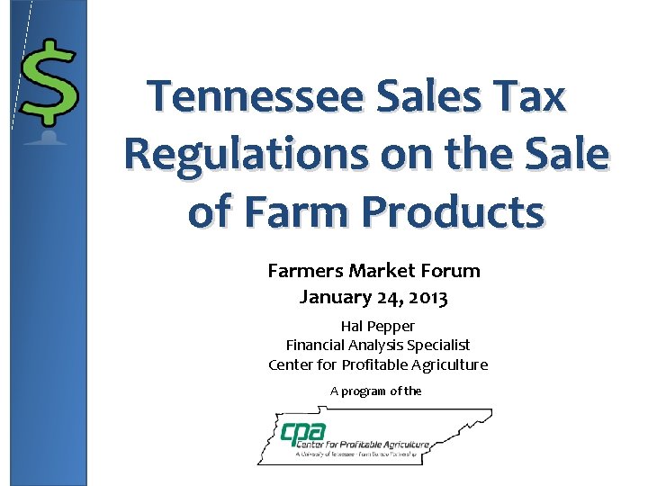 Tennessee Sales Tax Regulations on the Sale of Farm Products Farmers Market Forum January
