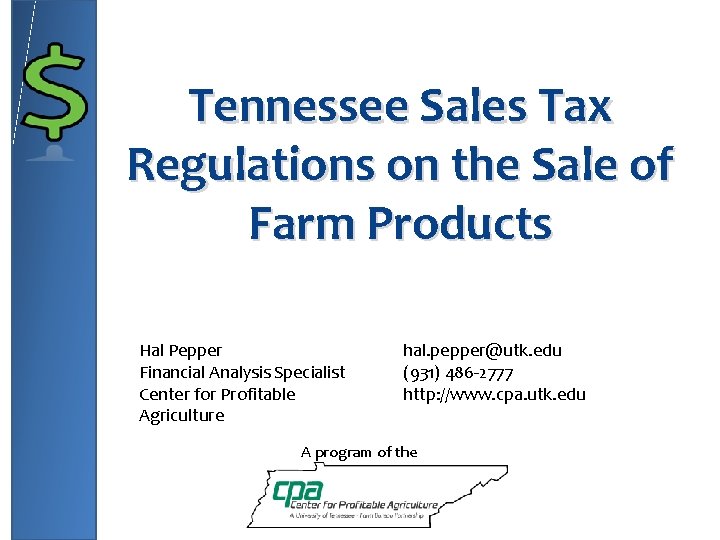 Tennessee Sales Tax Regulations on the Sale of Farm Products Hal Pepper Financial Analysis
