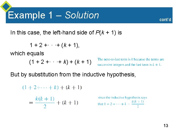 Example 1 – Solution cont’d In this case, the left-hand side of P(k + Example 1 – Solution cont’d In this case, the left-hand side of P(k +
