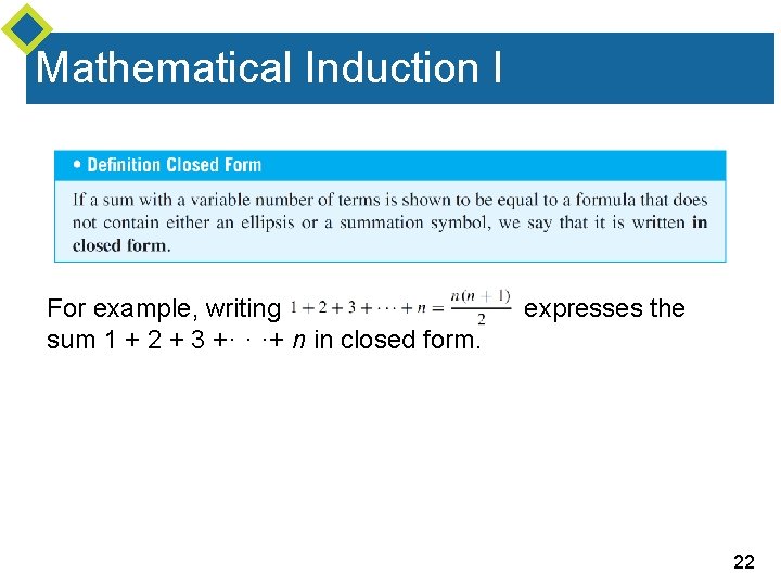 Mathematical Induction I For example, writing sum 1 + 2 + 3 +· · Mathematical Induction I For example, writing sum 1 + 2 + 3 +· ·
