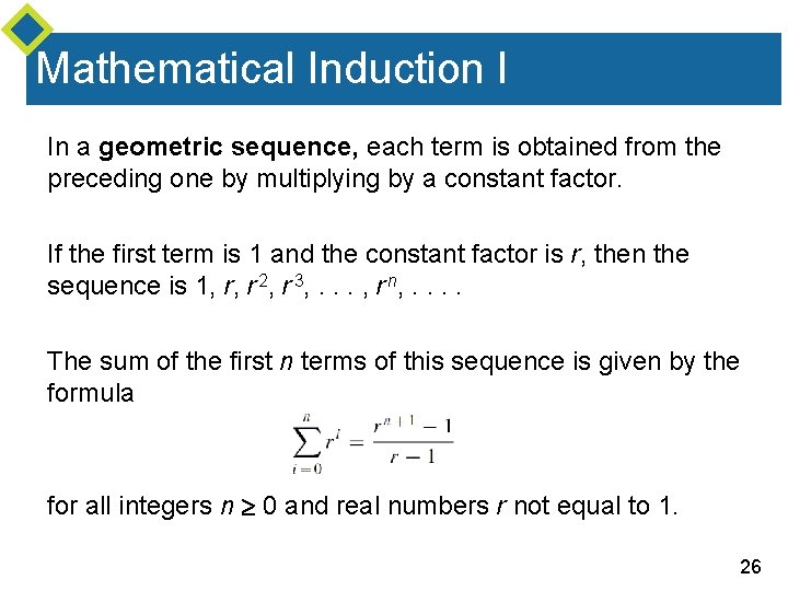 Mathematical Induction I In a geometric sequence, each term is obtained from the preceding Mathematical Induction I In a geometric sequence, each term is obtained from the preceding