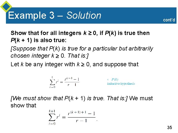 Example 3 – Solution cont’d Show that for all integers k ≥ 0, if Example 3 – Solution cont’d Show that for all integers k ≥ 0, if