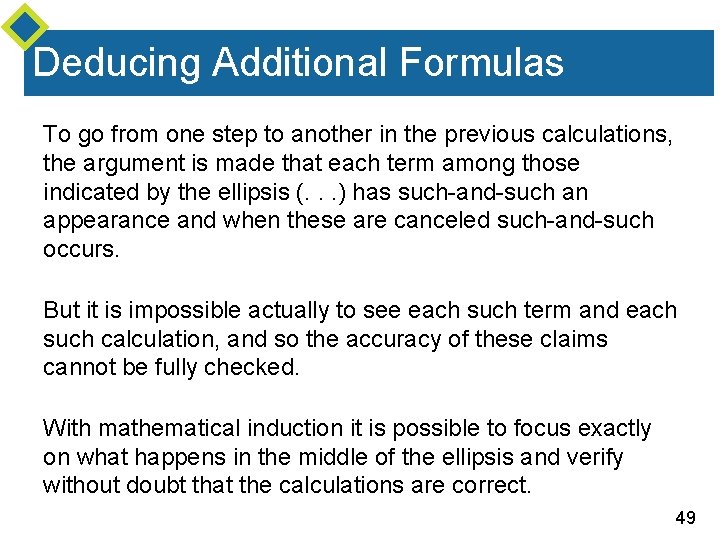 Deducing Additional Formulas To go from one step to another in the previous calculations, Deducing Additional Formulas To go from one step to another in the previous calculations,