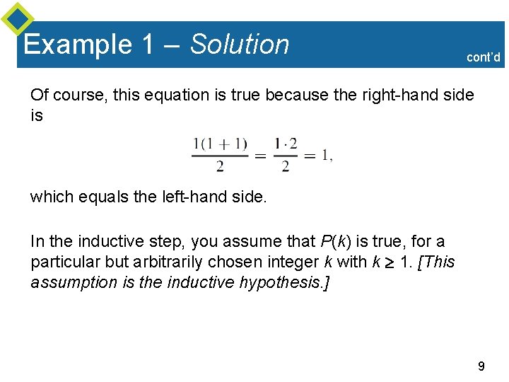 Example 1 – Solution cont’d Of course, this equation is true because the right-hand Example 1 – Solution cont’d Of course, this equation is true because the right-hand