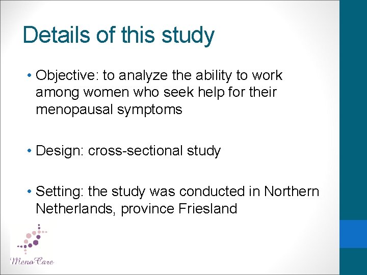 Details of this study • Objective: to analyze the ability to work among women