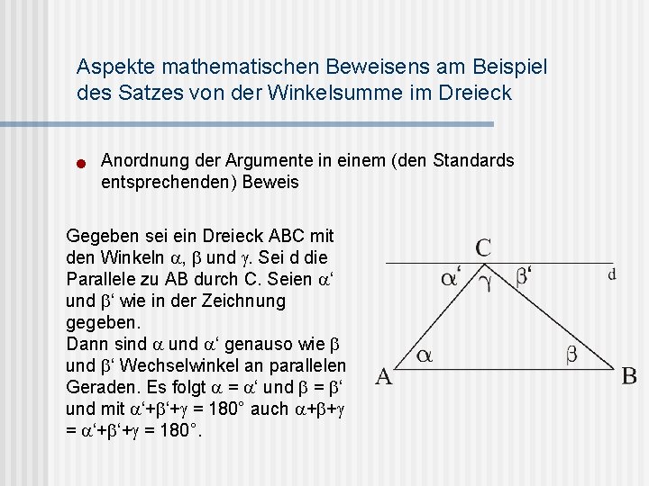 Aspekte mathematischen Beweisens am Beispiel des Satzes von der Winkelsumme im Dreieck n Anordnung