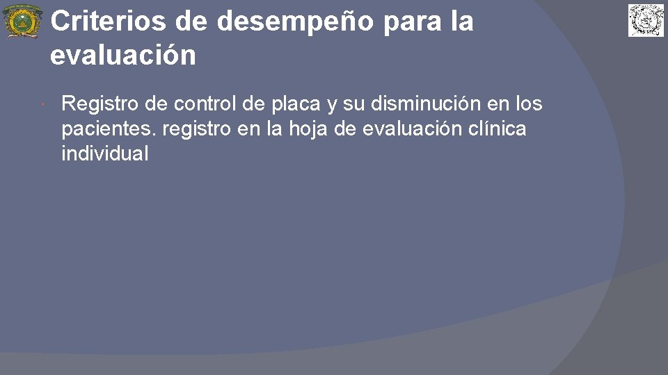Criterios de desempeño para la evaluación Registro de control de placa y su disminución