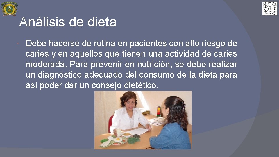 Análisis de dieta Debe hacerse de rutina en pacientes con alto riesgo de caries