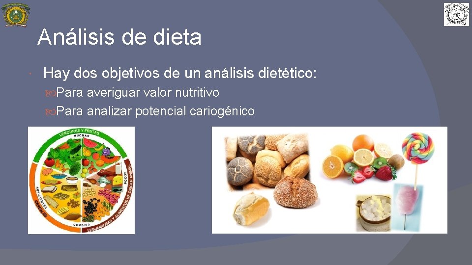 Análisis de dieta Hay dos objetivos de un análisis dietético: Para averiguar valor nutritivo