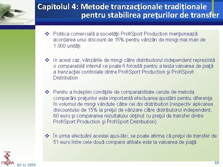Capitolul 4: Metode tranzacționale tradiționale pentru stabilirea prețurilor de transfer v Politica comercială a