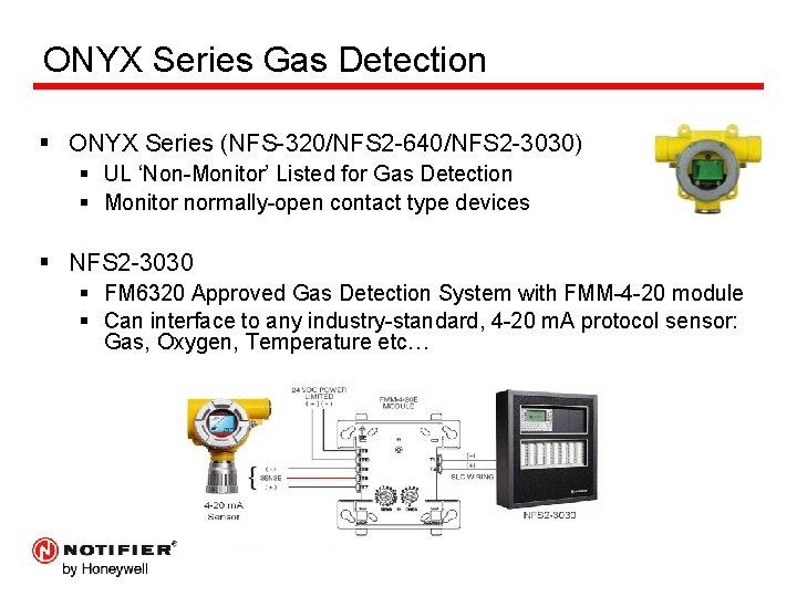 ONYX Series Gas Detection § ONYX Series (NFS-320/NFS 2 -640/NFS 2 -3030) § UL