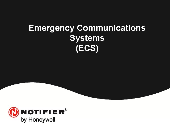 Emergency Communications Systems (ECS) 