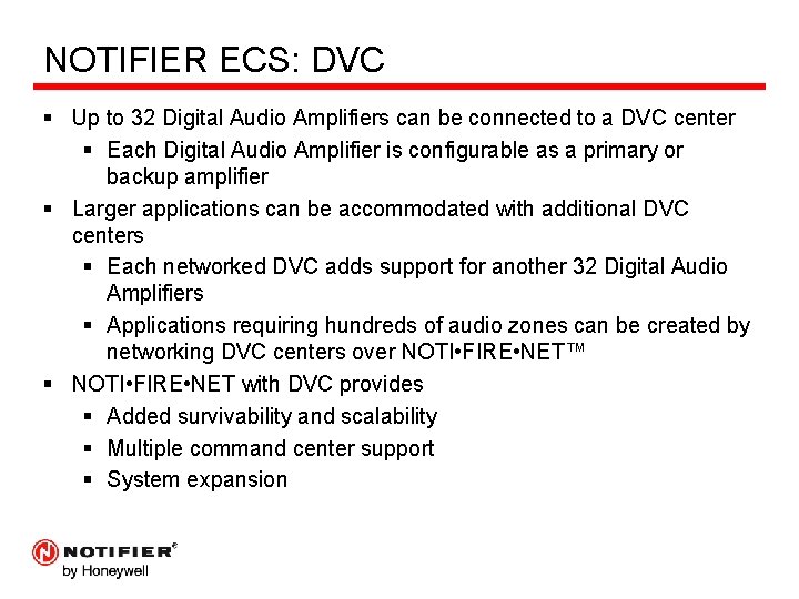 NOTIFIER ECS: DVC § Up to 32 Digital Audio Amplifiers can be connected to