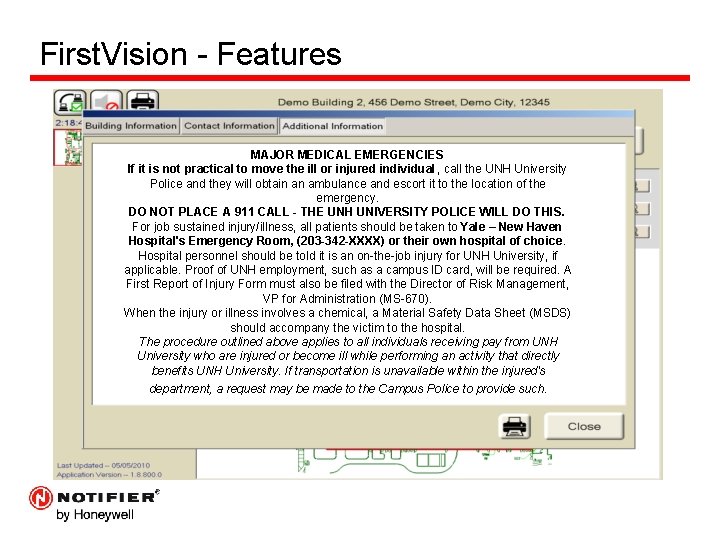 First. Vision - Features MAJOR MEDICAL EMERGENCIES If it is not practical to move