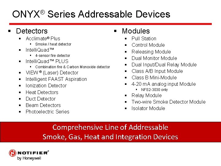 ONYX® Series Addressable Devices § Detectors § Acclimate® Plus § Smoke / heat detector