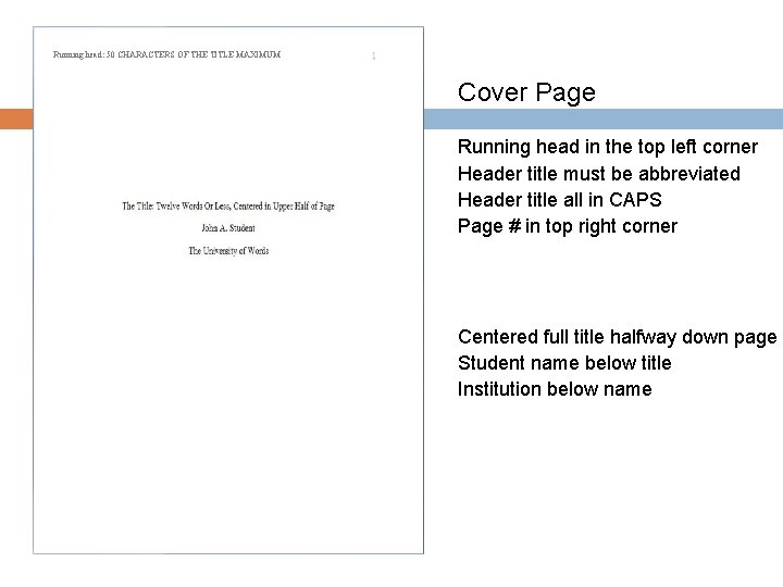 Running head: 50 CHARACTERS OF THE TITLE MAXIMUM Cover Page Running head in the