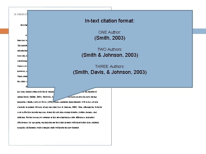 50 CHARACTERS OF THE TITLE MAXIMUM 3 In-text citation format: Investigating the Effects of