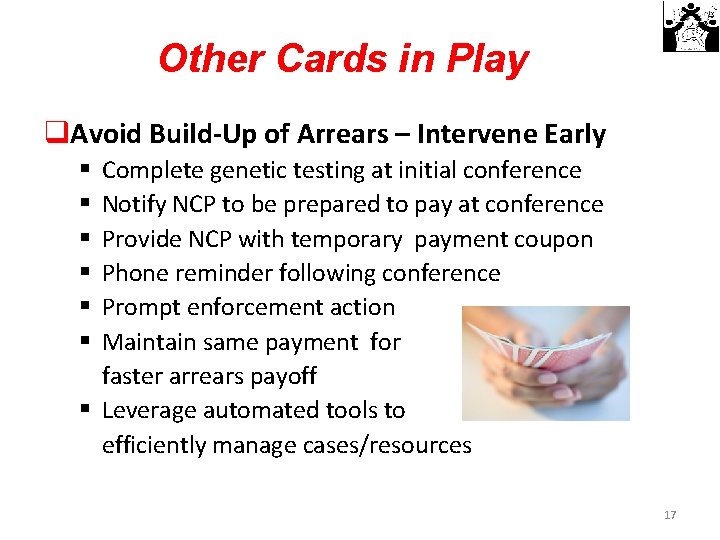 Other Cards in Play q. Avoid Build-Up of Arrears – Intervene Early Complete genetic