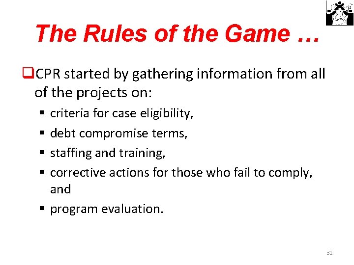 The Rules of the Game … q. CPR started by gathering information from all