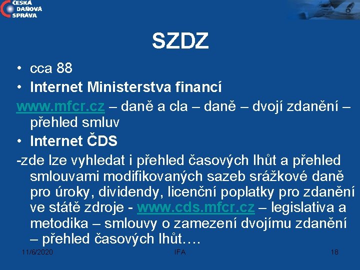 SZDZ • cca 88 • Internet Ministerstva financí www. mfcr. cz – daně a