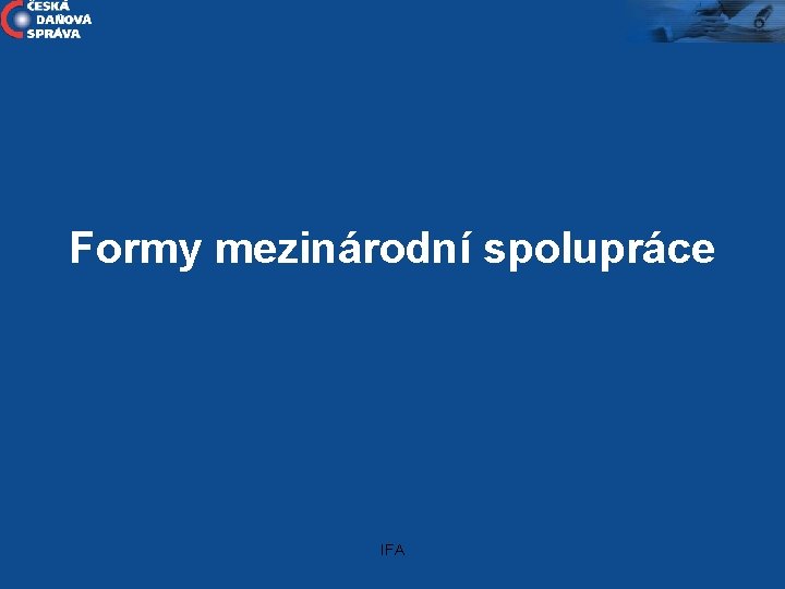 Formy mezinárodní spolupráce IFA 