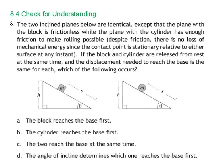 8. 4 Check for Understanding 3. 