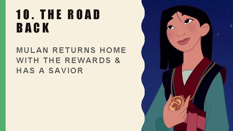 10. THE ROAD BACK MULAN RETURNS HOME WITH THE REWARDS & HAS A SAVIOR