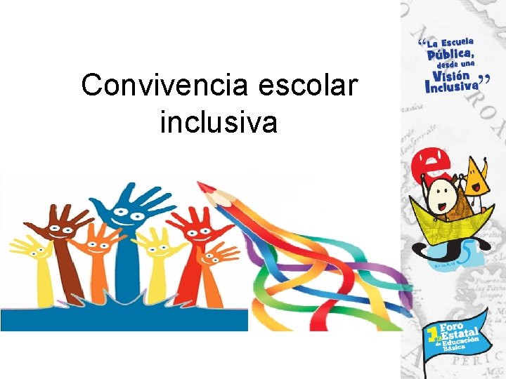 Convivencia escolar inclusiva 