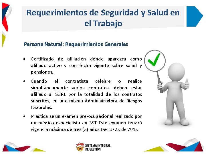 Requerimientos de Seguridad y Salud en el Trabajo Persona Natural: Requerimientos Generales Certificado de
