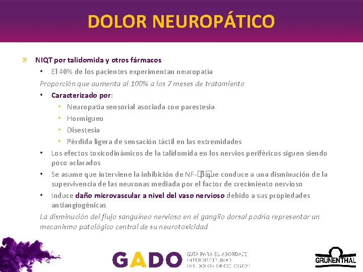DOLOR NEUROPÁTICO NIQT por talidomida y otros fármacos • El 40% de los pacientes DOLOR NEUROPÁTICO NIQT por talidomida y otros fármacos • El 40% de los pacientes