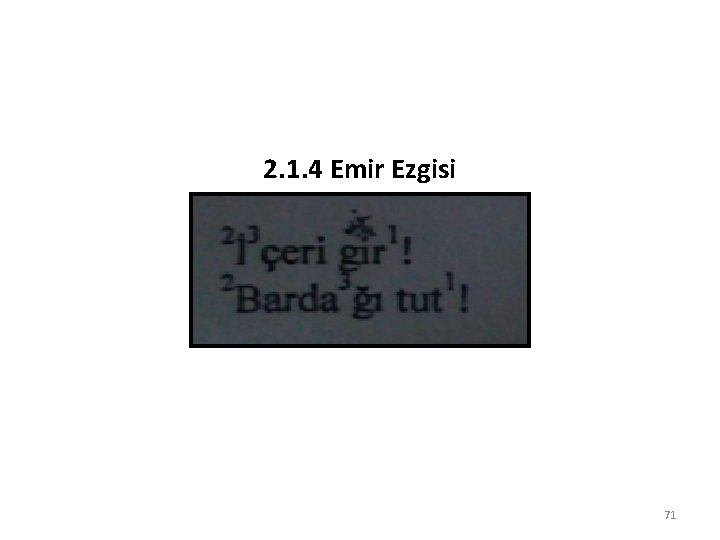 2. 1. 4 Emir Ezgisi 71 
