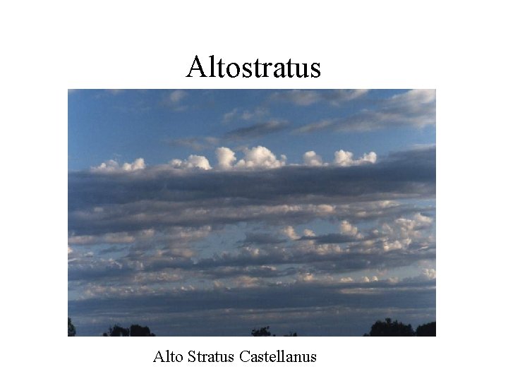 Altostratus Alto Stratus Castellanus 