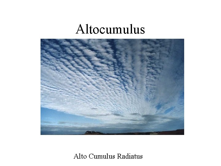 Altocumulus Alto Cumulus Radiatus 