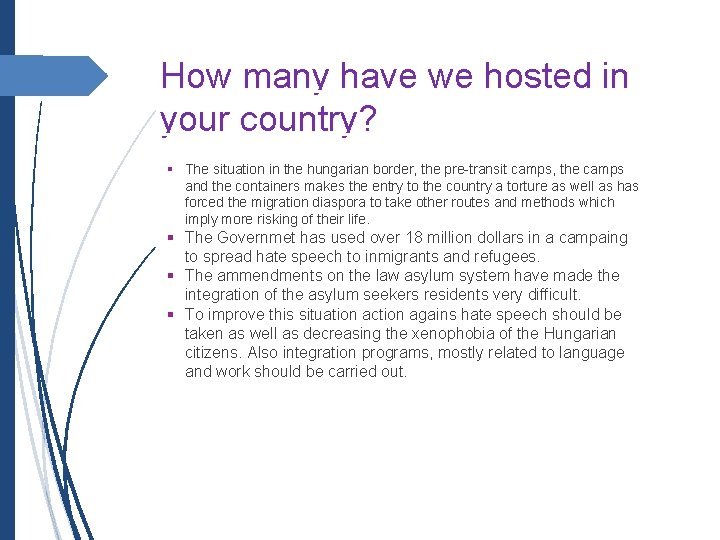 How many have we hosted in your country? The situation in the hungarian border,